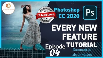 Adobe Photoshop CC 2020 Bangla Tutorial|Part-04:|Document Tabs or Window Learn Basic Adobe Photoshop