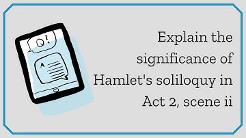 Explain the significance of Hamlet
