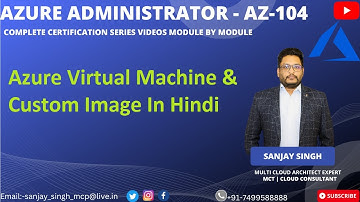 Azure Virtual Machine & Custom Image In Hindi