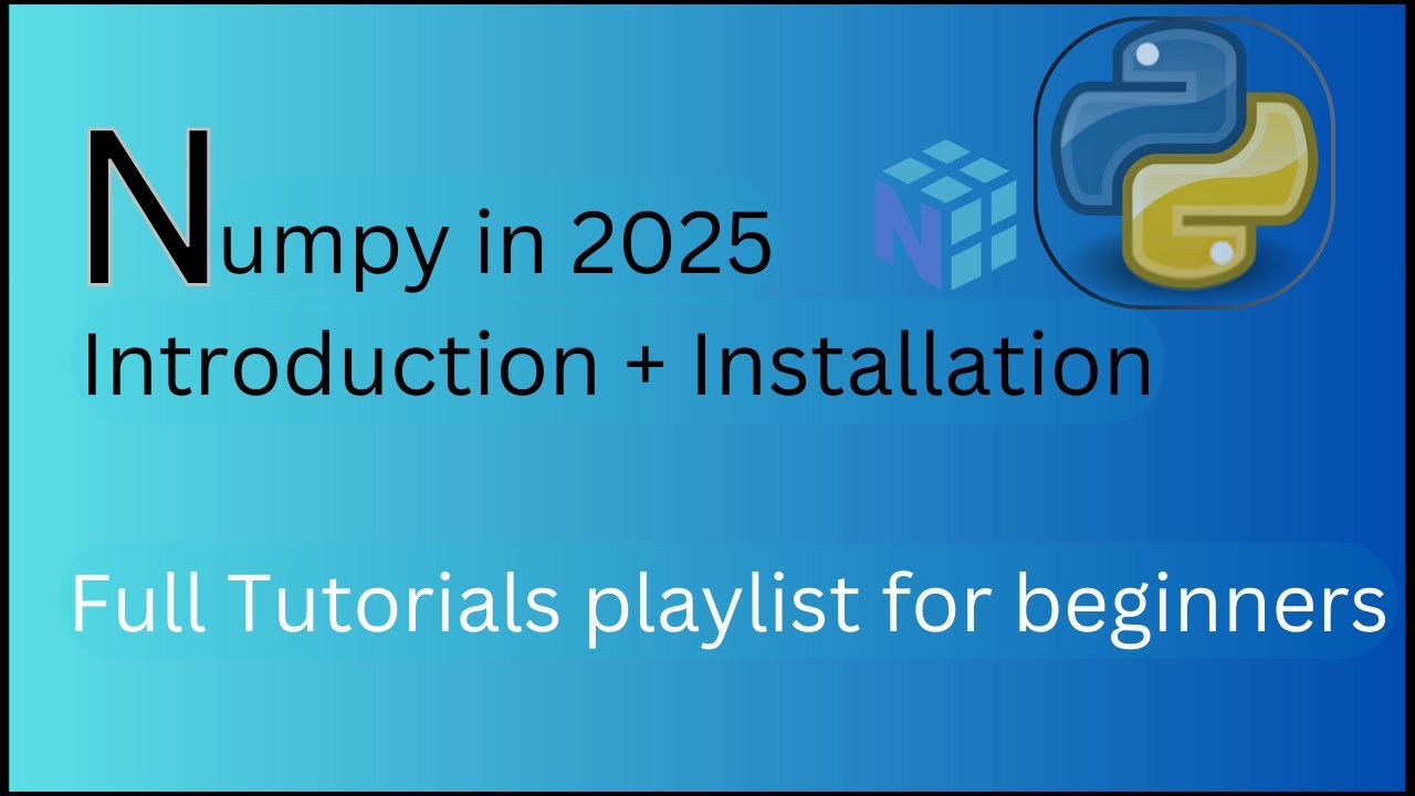 Introduction & Installation of Numpy | Python Numpy library | Complete ...