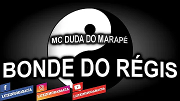 MC DUDA DO MARAPÉ - BONDE DO RÉGIS - DJ BAPHAFINHA