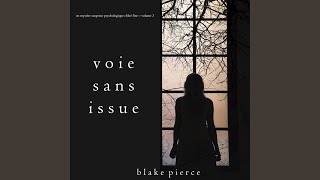 Chapitre 21.4 \& Chapitre 22.1 - Voie sans issue (Un mystère suspense psychologique Chloé Fine...