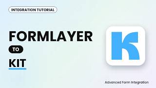FormLayer to Kit Integration Tutorial | AFI
