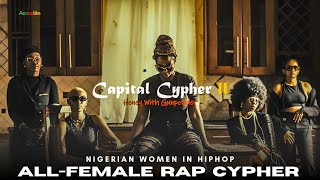 The Capital Cypher II: Honey with Gunpowder | Female Rappers Spit Bars | Multilingual Hip-Hop