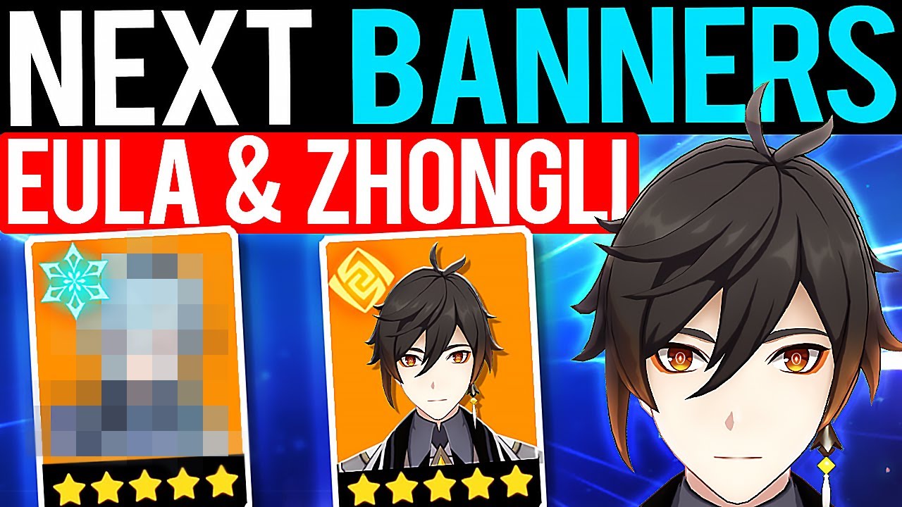 Next Character Banners Eula Zhongli Genshin Impact Youtube