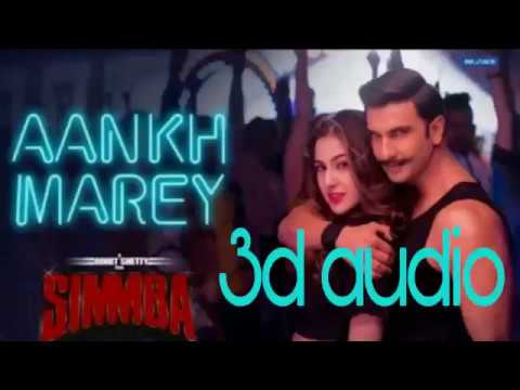 simmba:-aankh-marey-|-ranveer-singh-sara-ali-khan-kumar-sanu-tanishq-bakshi-new-3d-audio