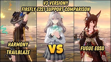 V3 | Firefly E2S1 SuperBreak Support Comparison HMC x Fugue E0S0 | New Anomaly Arbitration 3.8