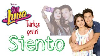 Siento - Türkçe Çeviri - Soy Luna