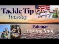 How to Tie the Palomar Knot (One Strong Knot!)