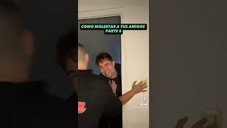 Como moleste a tus amigos (Parte 5) #mexico #cdmx #shortvideo #humor #comedia #risas