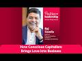 Raj Sisodia: How Conscious Capitalism Brings Love into Business