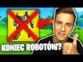 🔴NOWY UPDATE = KONIEC ROBOTÓW w FORTNITE?