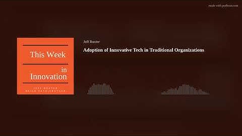 Adoption of Innovative Tech in Traditional Organizations. #tri2022