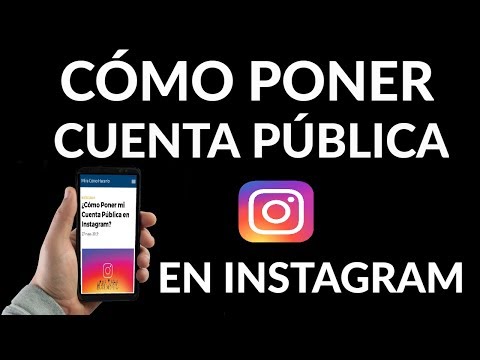 ¿Cómo Poner mi Cuenta Pública en Instagram?