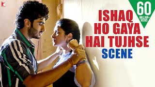 Ishaq Ho Gaya Hai Tujhse | Scene | Ishaqzaade | Arjun Kapoor, Parineeti Chopra | Movie Scenes