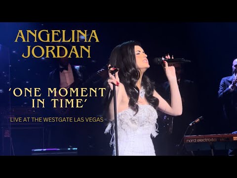 Angelina Jordan - One Moment in Time (Live at the Westgate Las Vegas)