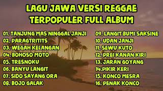 LAGU - LAGU JAWA REGGAE TERPOPULER 2019 FULL ALBUM