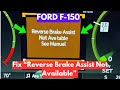How To Fix "Reverse Brake Assist Not Available" Warning In Ford F-150?