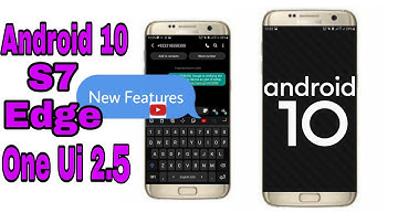 Install Android 10 One Ui2.5 On Samsung Galaxy S7/ S7 edge/ Note 7/ NFE (Stable)