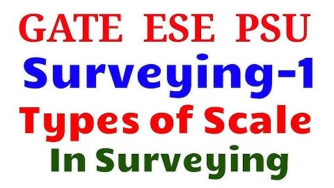 Types of scale - surveying -1