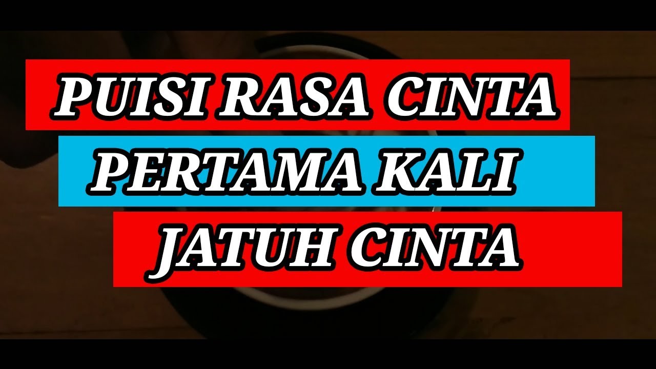 Musikalisasi Puisi Cinta Pertama Youtube