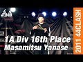 2011 44CLASH - 1A Division - 16th - Masamitsu Yanase