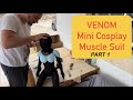 💪 Mini-VENOM Muscle Suit Cosplay - EP01