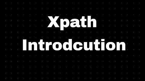 Xpath Introduction