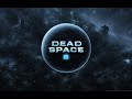 DEAD SPACE 2 ● стрим