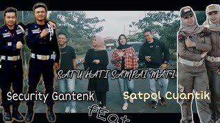 Satu hati Sampai Mati_Cover Video clip Parodi ( Security Ganteng Ft Satpol Cuantik )