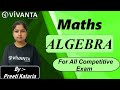 Maths | #Algebra | By :- Preeti Kataria | For All Competitive Exam | Vivanta