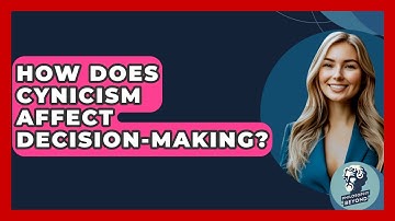 How Does Cynicism Affect Decision-making? - Philosophy Beyond