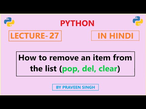 Python Lecture 27: How to remove an element from the list (using pop, del, clear functions in Hindi)