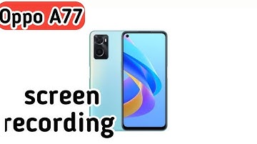 How To Record Screen In Oppo A77, Screen Recording Setting , Screen Recording In Oppo A77,