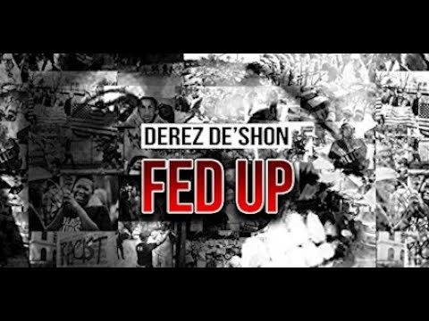 Derez De’Shon - Fed Up (Official Audio)