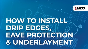How to install Drip Edges, Eave Protection & Underlayment - Blueprint for Roofing
