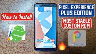 How to Install Pixel Experience Plus Edition on Any Android ft. Mi A2 | Most Stable Custom Rom