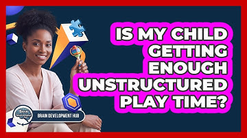 Is My Child Getting Enough Unstructured Play Time?