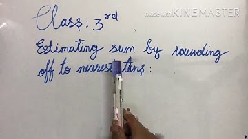 Class 3 Maths Estimating sum by rounding off to nearest tens