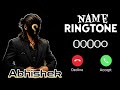 Name Ringtone Music Name Ringtone Name Ringtone Abhishek Ringtone VIP Ringtone Mharang 
