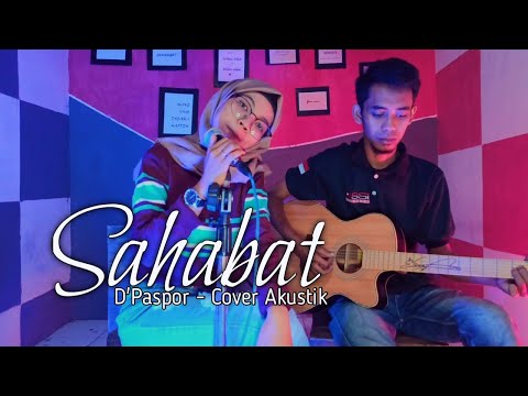 Sahabat D'Paspor (Wahai Sahabatku) - Cover Akustik Nova Novita