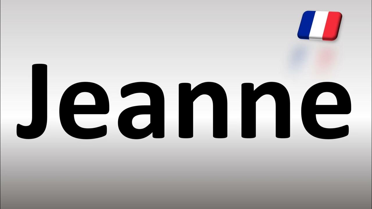 how to Pronounce Jeanne in French YouTube