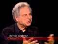 Charlie Rose interviews Itzhak Perlman