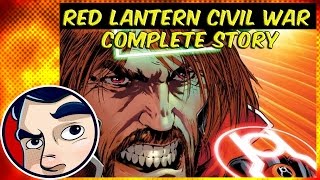 Red Lantern Civil War 'Atrocities' Part 2 - Complete Story | Comicstorian