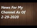 News For My Channel | IMPORTANT | 2-29-2020