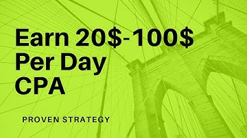 Earn 20$ 100$ Per Day CPA Maxbounty Strategy