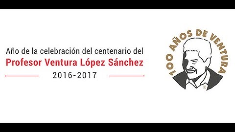 Nuestra inspiración y nuestro origen: Ventura López Sánchez.