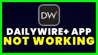 DailyWire App Not Working: How to Fix DailyWire App Not Working screenshot 2