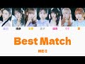 ME:I / Best Match 【歌割り/歌詞】