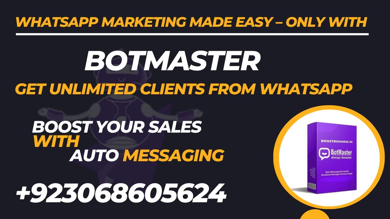 Get Unlimited Clients with BotMaster –WhatsApp Marketing Made Easy ...
